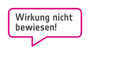 Hinweis: Wirkung nicht bewiesen